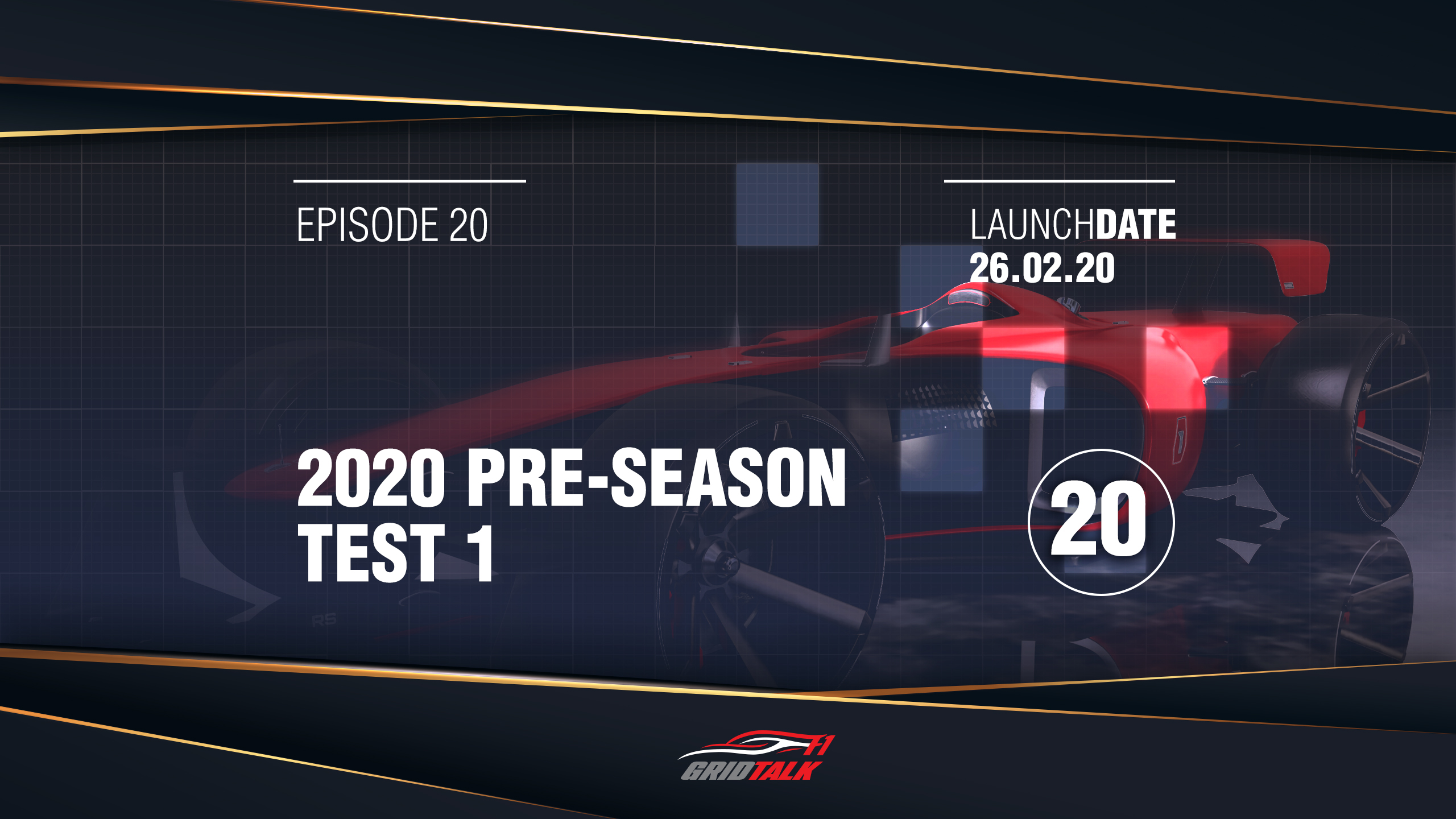 Formula 1 Grid Talk Episode 20: 2020 Pre-Season Test 1