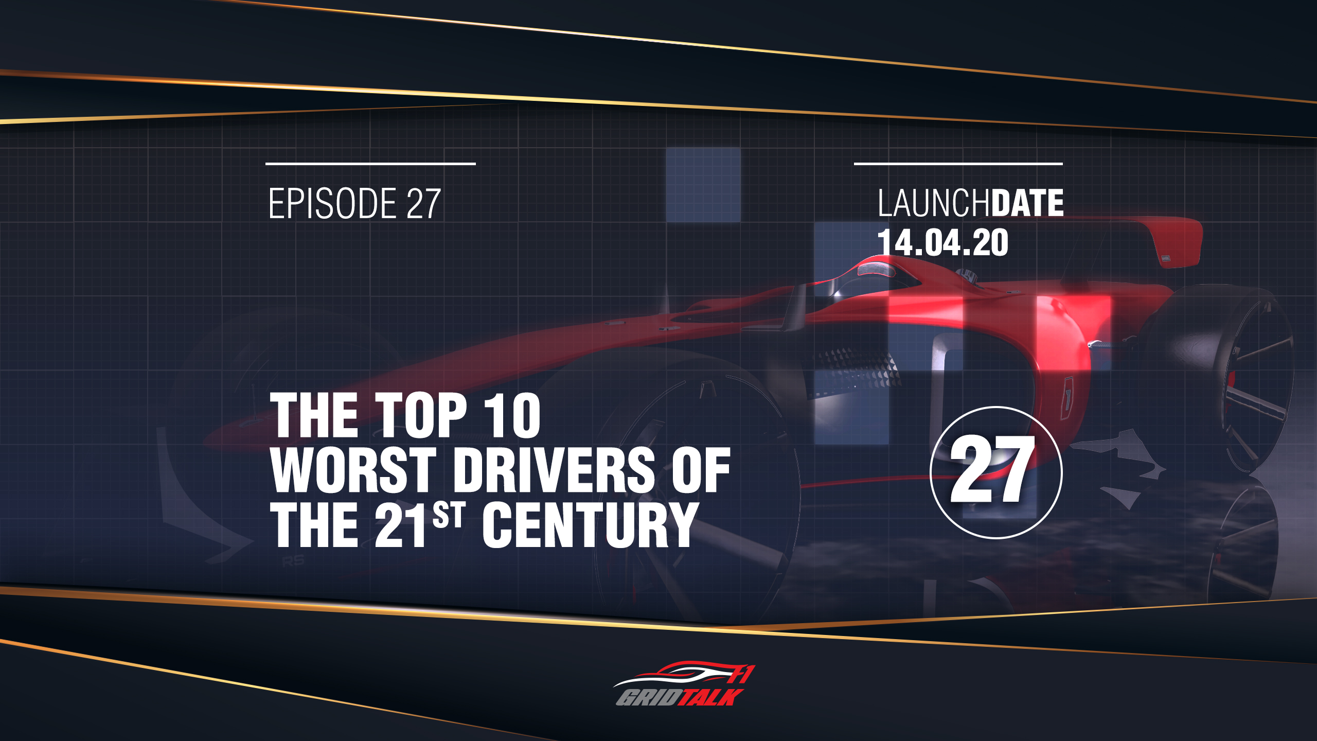 Formula 1 Grid Talk Episode 27 The Top 10 Worst Drivers of the 21st