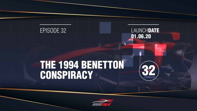 Formula 1 Grid Talk Podcast Ep 32: The 1994 Benetton Conspiracy