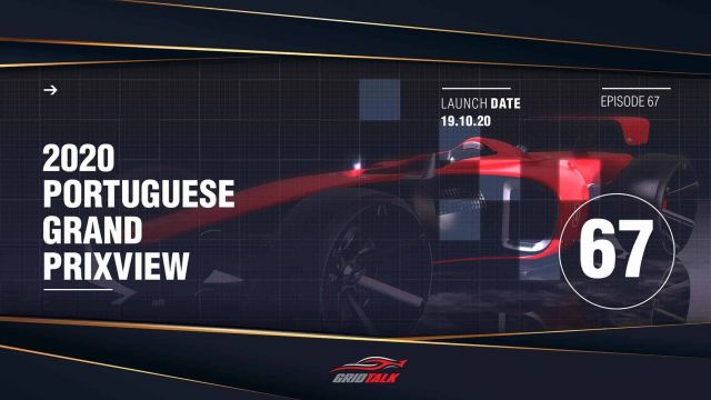 Formula 1 Podcast | Grid Talk Ep 67 \ 2020 Portuguese Grand Prix Preview