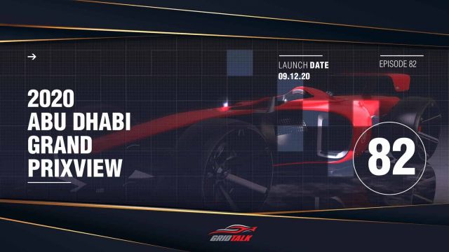Formula 1 Podcast | Grid Talk | 2020 Abu Dhabi Grand Prix Preview