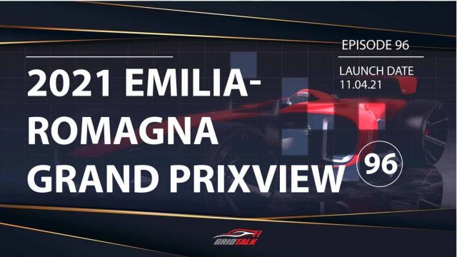 Formula 1 Podcast | Grid Talk | 2021 Emilia Romagna Grand Prix