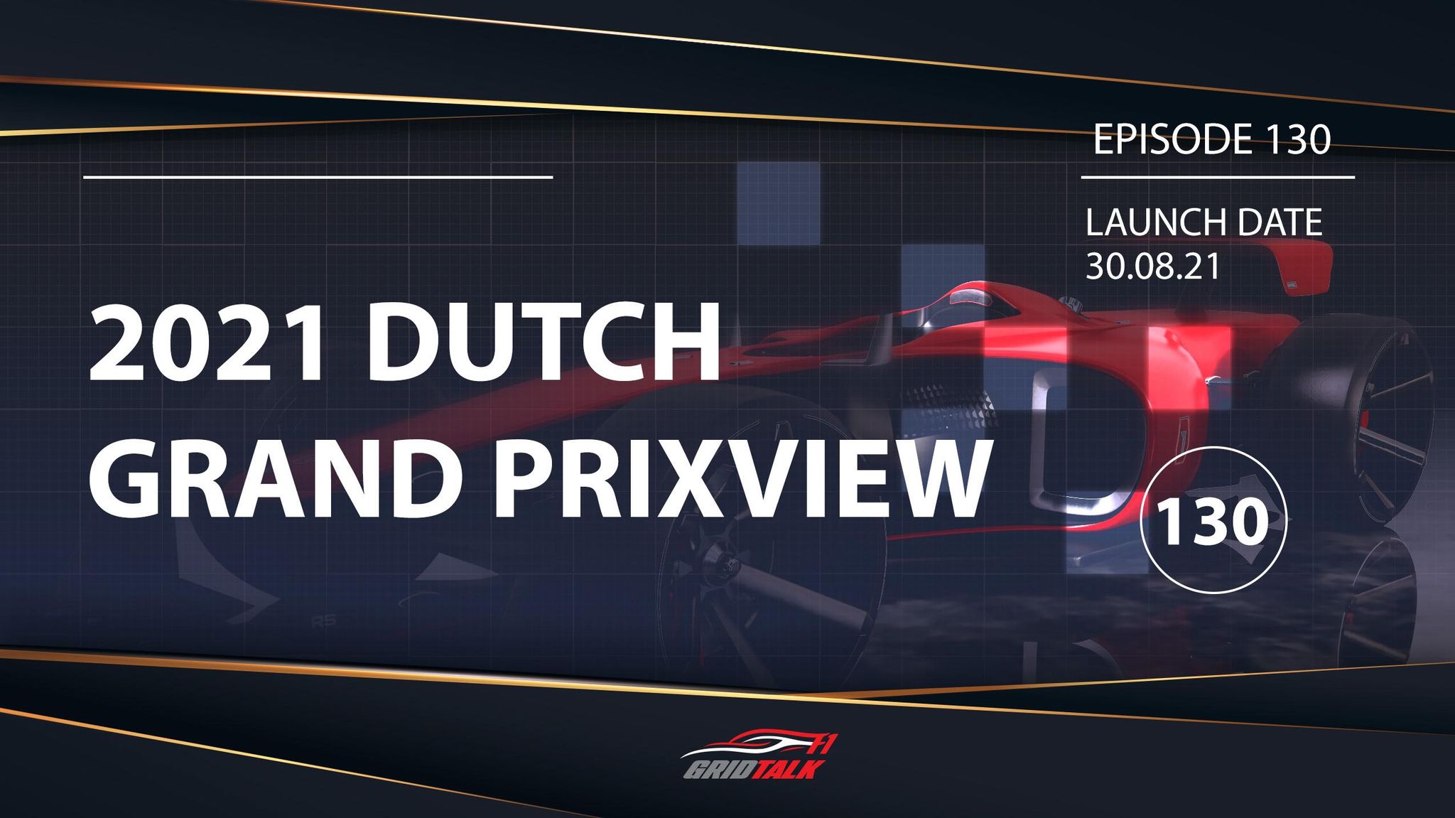 Formula 1 Podcast | 2021 Dutch Grand Prix Preview