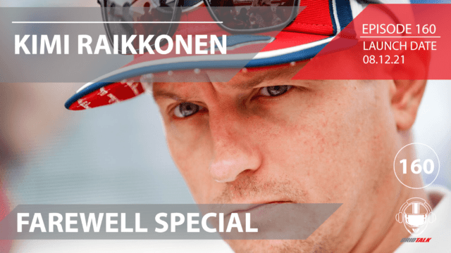 Formula 1 Podcast | Grid Talk Ep. 160 | Kimi Raikkonen Farewell Special