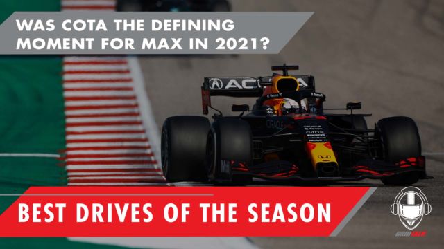 Was COTA The Defining Moment For Max Verstappen In 2021