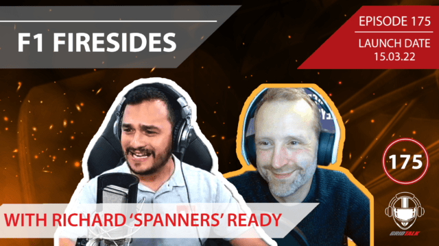 F1 Fireside With Spanners From Missed Apex | Formula 1 Podcast | Grid Talk Ep. 175