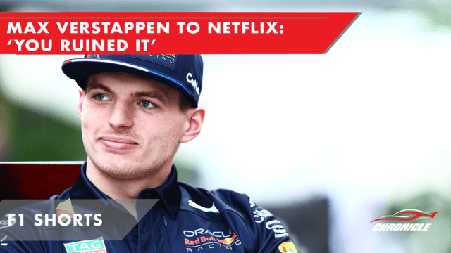 Must Watch: Max Verstappen To Netflix - 'You Ruined It'
