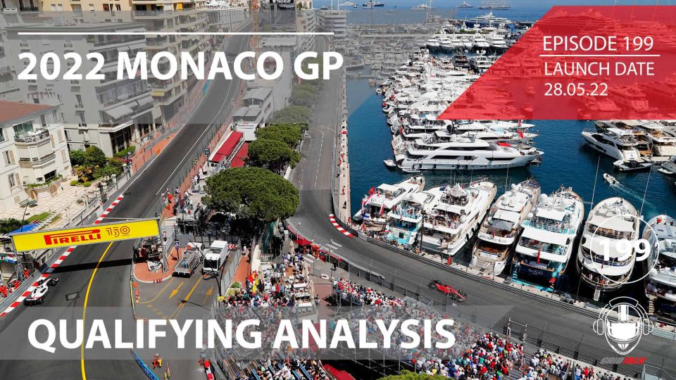 2022 Monaco Grand Prix Qualifying Analysis Formula 1 Podcast Grid 