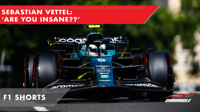Sebastian Vettel: 'Are You Insane?'