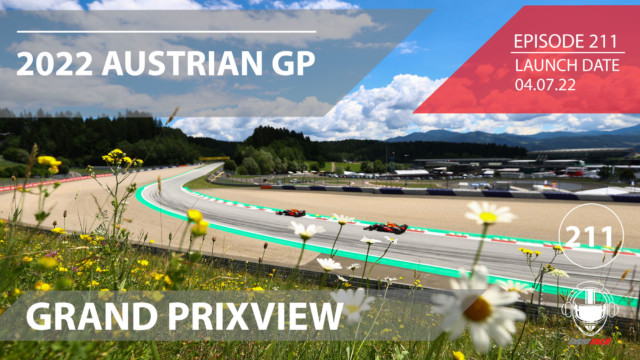 2022 Austrian Grand Prixview | Formula 1 Podcast | Grid Talk Ep. 211