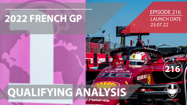 2022 French Grand Prix Qualifying Analysis | Formula 1 Podcast | Grid Talk Ep. 216