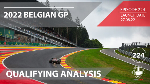 2022 Belgian Grand Prix Qualifying Analysis | Formula 1 Podcast | Grid Talk Ep. 224