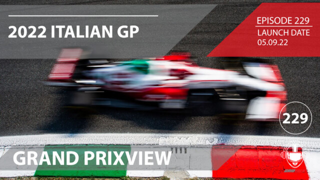 2022 Italian Grand Prixview | Formula 1 Podcast | Grid Talk Ep. 229