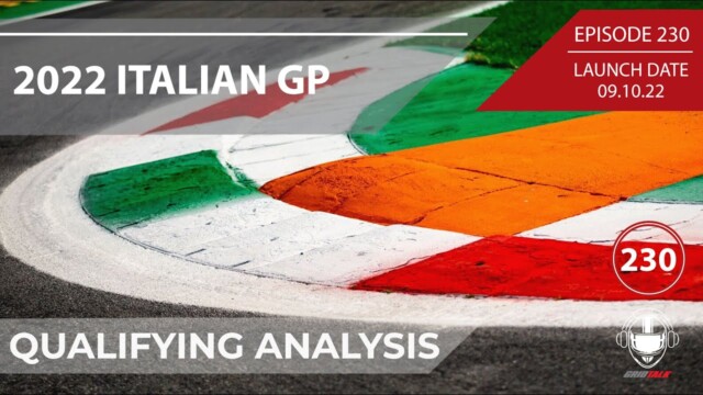 2022 Italian GP Qualifying Analysis | Formula 1 Podcast | Grid Talk Ep. 230