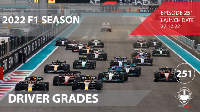 2022 Formula 1 Driver Grades | Formula 1 Podcast | Grid Talk Ep. 251