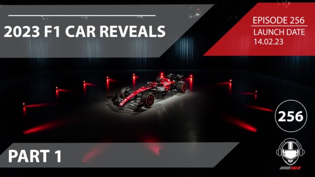 2023 F1 Car Reveals Part 1 | Formula 1 Podcast | Grid Talk Ep. 256