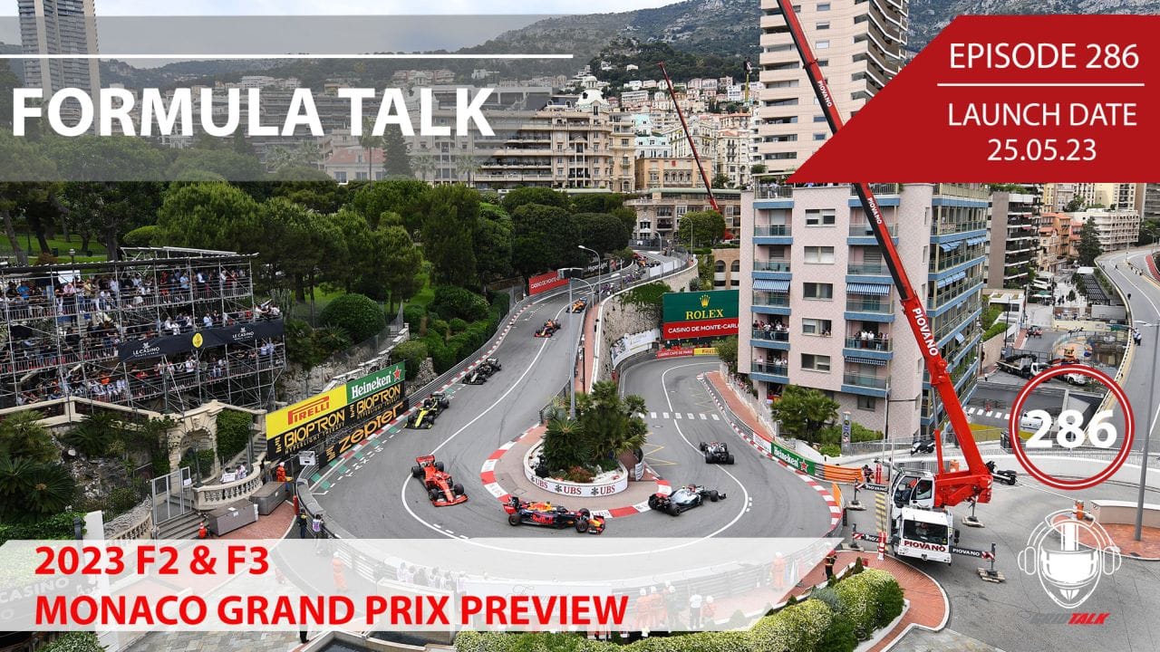 2023 F2 & F3 Monaco Grand Prix Preview | Formula 2 Podcast | Grid Talk Ep 286