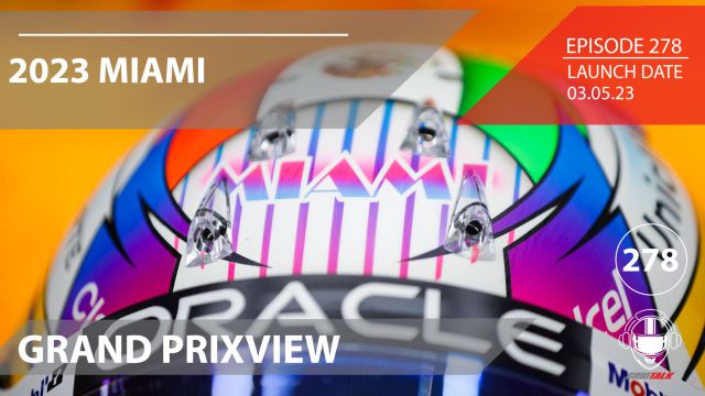 2023 Miami Grand Prixview | Formula 1 Podcast | Grid Talk Ep.278