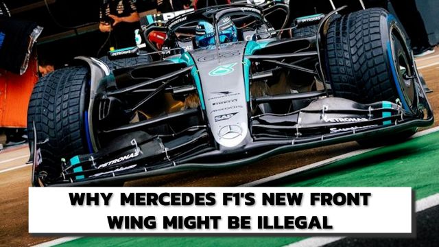 Why Mercedes F1's New Front Wing Might Be Illegal