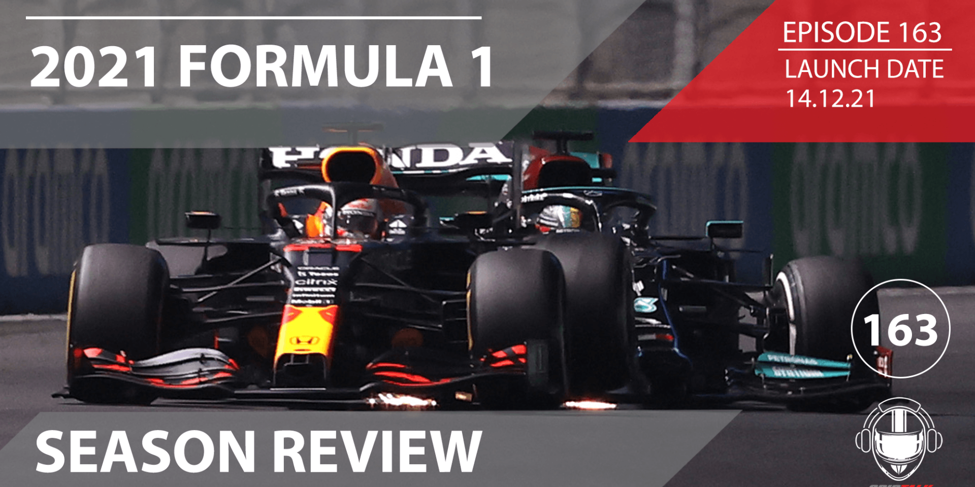 Formula 1 Podcast | Grid Talk Ep. 163 | 2021 Formula 1 Season Review