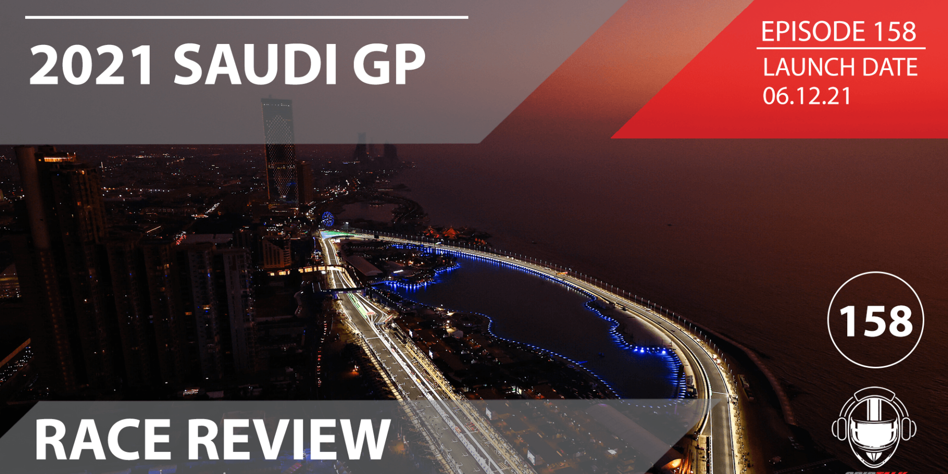 Formula 1 Podcast | Grid Talk Ep. 158 | Saudi Arabian Grand Prix Review